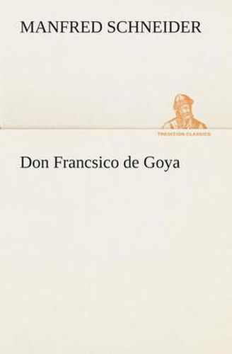 Cover image for Don Francsico de Goya