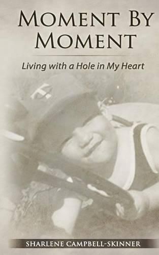 Cover image for Moment by Moment: Living with a Hole in my Heart