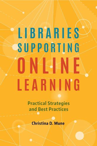 Cover image for Libraries Supporting Online Learning