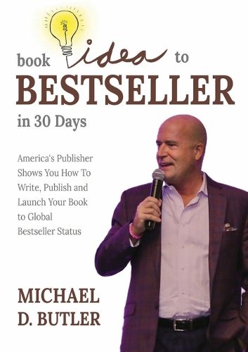 Cover image for Book Idea to Bestseller in 30 Days