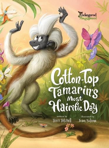 Cover image for Cotton-Top Tamarin's Most Hairific Day