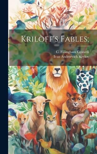 Cover image for Kriloff's Fables;