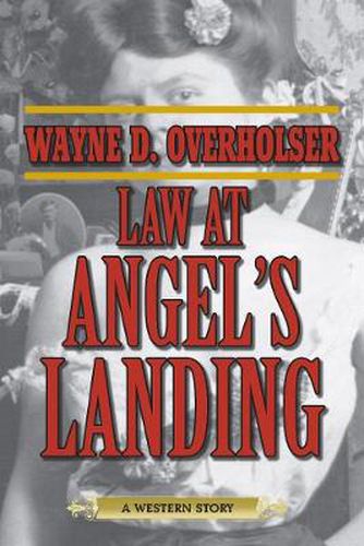 Cover image for Law at Angel's Landing: A Western Story