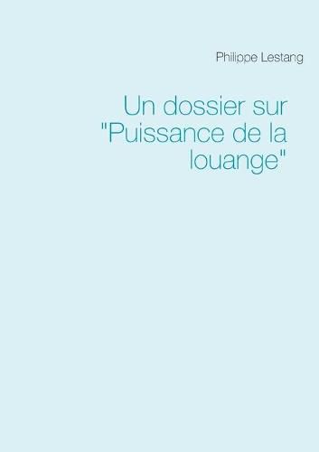 Cover image for Un dossier sur Puissance de la louange