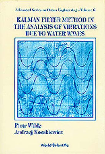 Cover image for Kalman Filter Method In The Analysis Of Vibrations Due To Water Waves