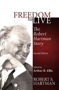 Cover image for Freedom to Live: The Robert Hartman Story
