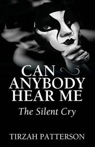 Cover image for Can Anybody Hear Me: The Silent Cry