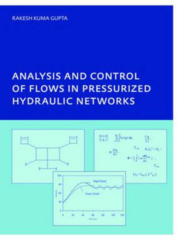 Cover image for Analysis and Control of Flows in Pressurized Hydraulic Networks: PhD, UNESCO-IHE Institute, Delft