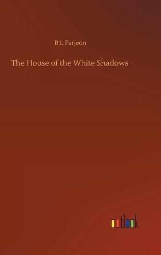 Cover image for The House of the White Shadows