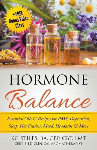 Cover image for Hormone Balance Essential Oils & Recipes for PMS, Depression, Sleep, Hot Flashes, Mood, Headache & More