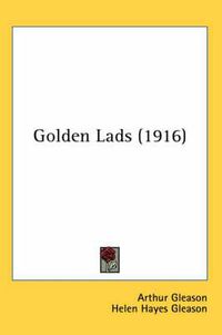 Cover image for Golden Lads (1916)