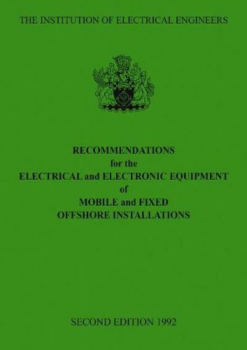 Cover image for Recommendations for the Electrical and Electronic Equipment of Mobile and Fixed Offshore Installations