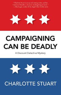 Cover image for Campaigning Can Be Deadly