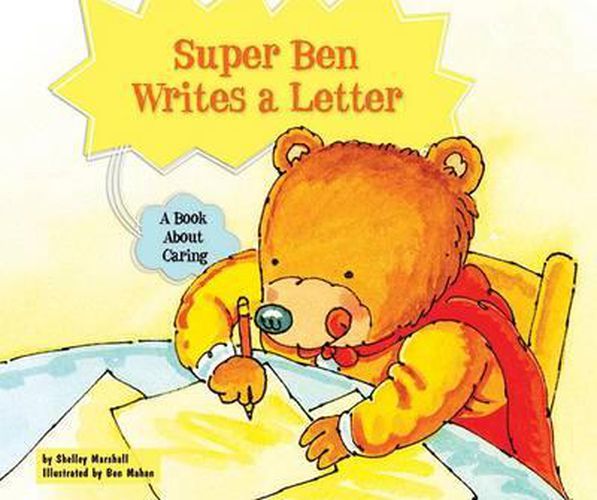 Cover image for Super Ben Writes a Letter: A Book about Caring