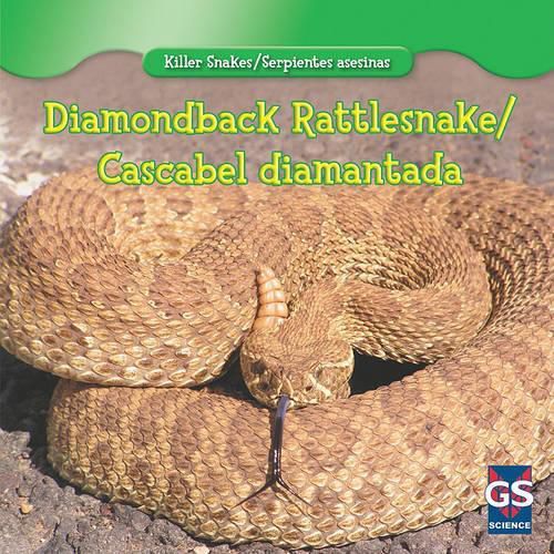 Cover image for Diamondback Rattlesnake/Cascabel Diamantada