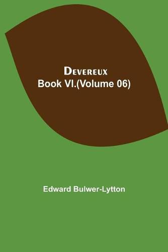 Cover image for Devereux, Book VI.(Volume 06)