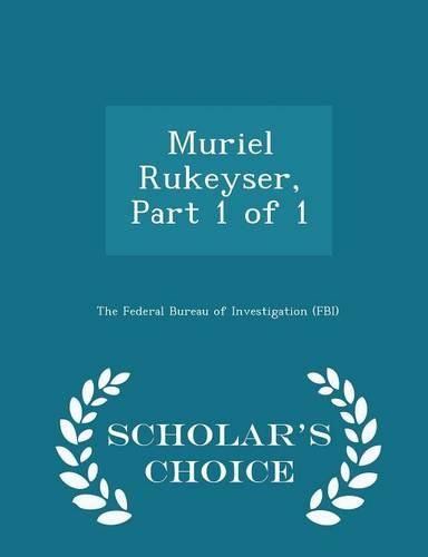 Cover image for Muriel Rukeyser, Part 1 of 1 - Scholar's Choice Edition