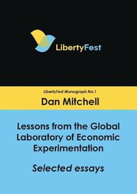 Cover image for Lessons from the Global Laboratory of Economic Experimentation: Selected Essays