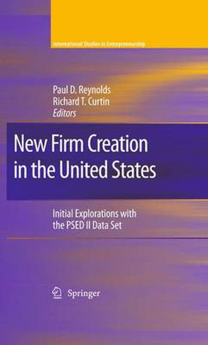 New Firm Creation in the United States: Initial Explorations with the PSED II Data Set