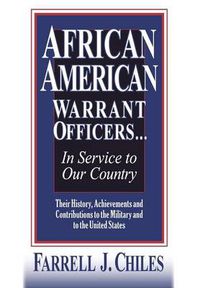 Cover image for African American Warrant Officers...in Service to Our Country