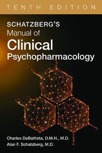 Cover image for Schatzberg's Manual of Clinical Psychopharmacology