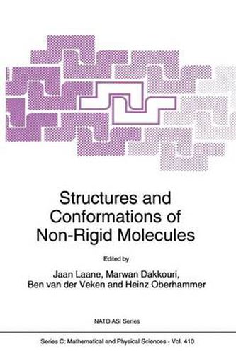 Cover image for Structures and Conformations of Non-rigid Molecules: Proceedings of the NATO Advanced Research Workshop, Reisenburg, Germany, September 6-10, 1992