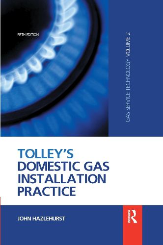 Cover image for Tolley's Domestic Gas Installation Practice