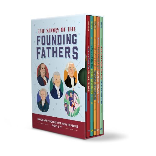 Cover image for The Story of the Founding Fathers Box Set: Biography Books for New Readers Ages 6-9