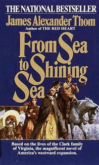 Cover image for From Sea to Shining Sea: A Novel