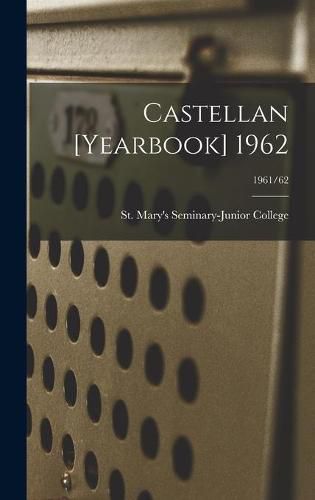 Castellan [yearbook] 1962; 1961/62