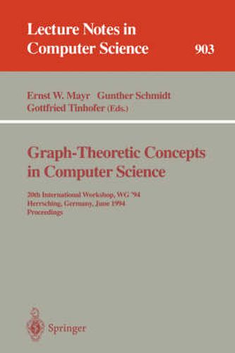 Graph-Theoretic Concepts in Computer Science: 20th International Workshop. WG '94, Herrsching, Germany, June 16 - 18, 1994. Proceedings