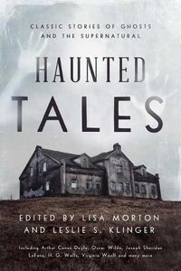 Cover image for Haunted Tales: Classic Stories of Ghosts and the Supernatural