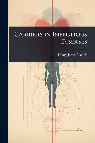 Cover image for Carriers in Infectious Diseases