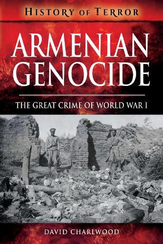 Cover image for Armenian Genocide: The Great Crime of World War I