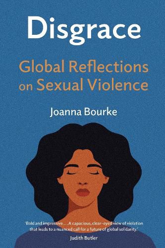 Cover image for Disgrace: Global Reflections on Sexual Violence