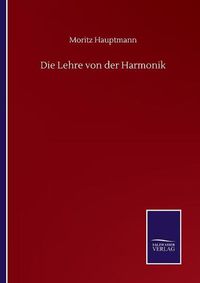 Cover image for Die Lehre von der Harmonik