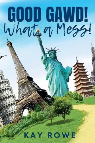 Cover image for Good Gawd! What a Mess!