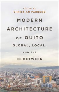 Cover image for Modern Architecture of Quito