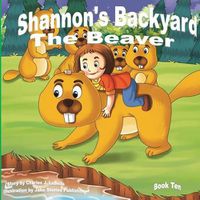 Cover image for Shannon's Backyard The Beaver Book Ten