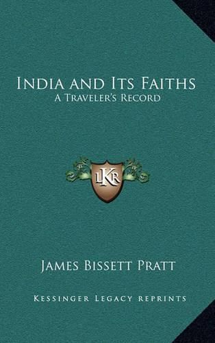 India and Its Faiths: A Traveler's Record