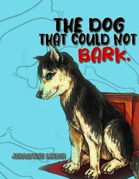 Cover image for The Dog That Couldn't Bark