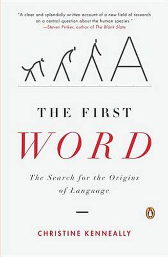 Cover image for The First Word: The Search for the Origins of Language