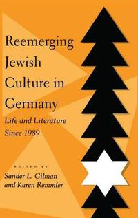 Cover image for Reemerging Jewish Culture in Germany: Life and Literature Since 1989