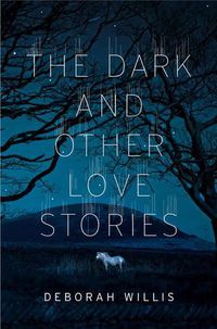 Cover image for The Dark and Other Love Stories