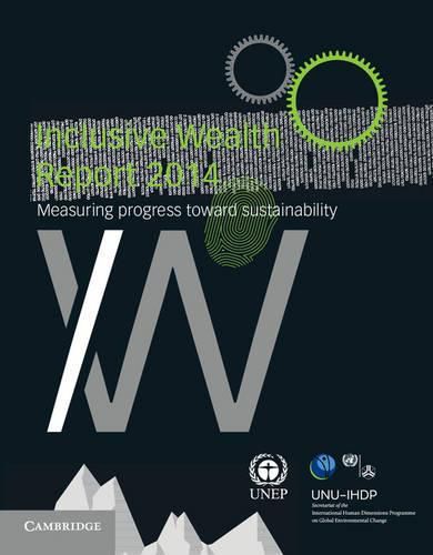 Cover image for Inclusive Wealth Report 2014: Measuring Progress toward Sustainability