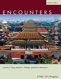 Cover image for Encounters: Chinese Language and Culture, Student Book 4