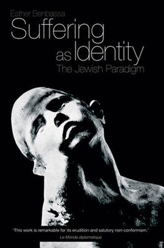 Cover image for Suffering as Identity: The Jewish Paradigm