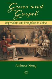 Cover image for Guns and Gospel PB: Imperialism and Evangelism in China