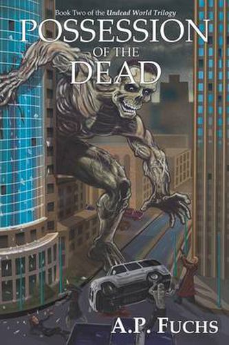 Cover image for Possession of the Dead: A Zombie Novel (Undead World Trilogy, Book Two)