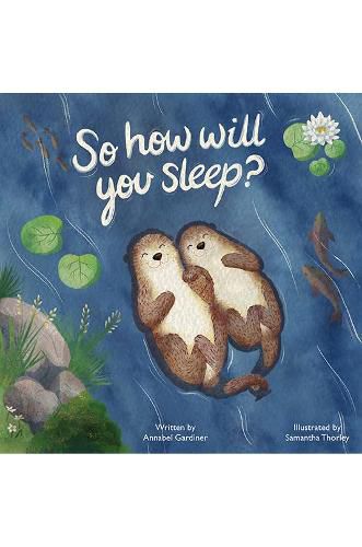 Cover image for So How Will You Sleep?